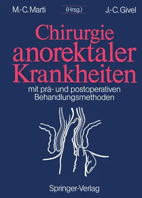 Marti / Givel |  Chirurgie anorektaler Krankheiten | Buch |  Sack Fachmedien