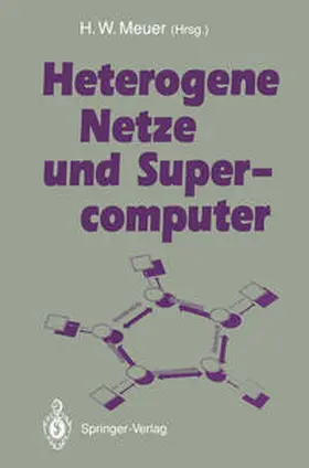 Meuer |  Heterogene Netze und Supercomputer | eBook | Sack Fachmedien