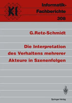 Retz-Schmidt |  Die Interpretation des Verhaltens mehrerer Akteure in Szenenfolgen | eBook | Sack Fachmedien