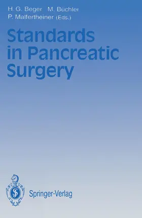 Beger / Büchler / Malfertheiner |  Standards in Pancreatic Surgery | Buch |  Sack Fachmedien