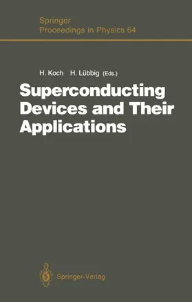 Koch / Lübbig |  Superconducting Devices and Their Applications | Buch |  Sack Fachmedien