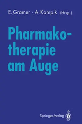 Gramer / Kampik |  Pharmakotherapie am Auge | eBook | Sack Fachmedien