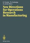 Fandel / Jones / Gulledge |  New Directions for Operations Research in Manufacturing | Buch |  Sack Fachmedien