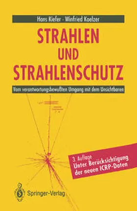 Kiefer / Koelzer |  Strahlen und Strahlenschutz | eBook | Sack Fachmedien