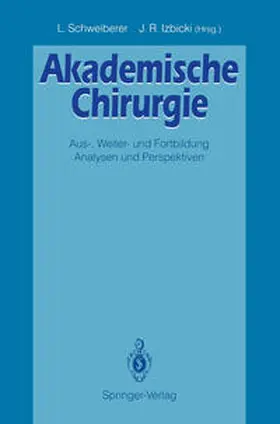 Schweiberer / Izbicki |  Akademische Chirurgie | eBook | Sack Fachmedien