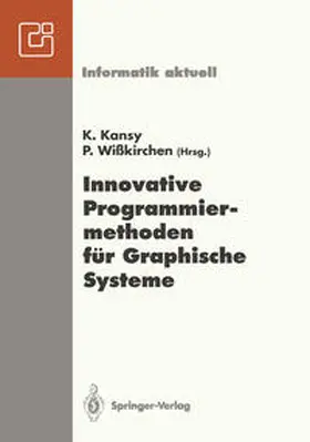 Kansy / Wißkirchen |  Innovative Programmiermethoden für Graphische Systeme | eBook | Sack Fachmedien
