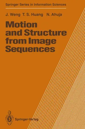 Weng / Huang / Ahuja |  Motion and Structure from Image Sequences | Buch |  Sack Fachmedien