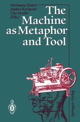 Haken / Karlqvist / Svedin |  The Machine as Metaphor and Tool | eBook | Sack Fachmedien
