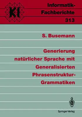 Busemann | Generierung natürlicher Sprache mit Generalisierten Phrasenstruktur-Grammatiken | E-Book | sack.de