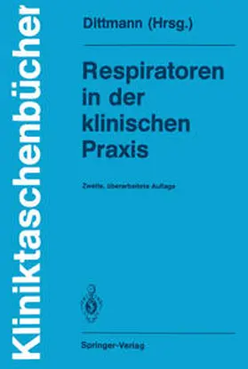 Dittmann | Respiratoren in der klinischen Praxis | E-Book | www.sack.de