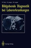 Felix / Langer |  Bildgebende Diagnostik bei Lebererkrankungen | Buch |  Sack Fachmedien