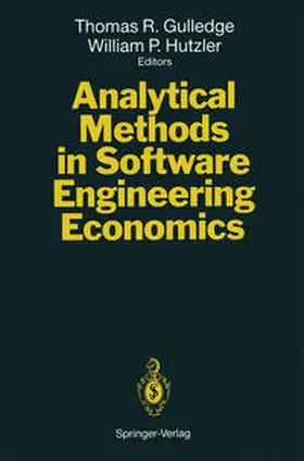 Gulledge / Hutzler |  Analytical Methods in Software Engineering Economics | eBook | Sack Fachmedien
