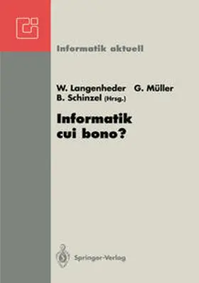 Langenheder / Müller / Schinzel |  Informatik cui bono? | eBook | Sack Fachmedien