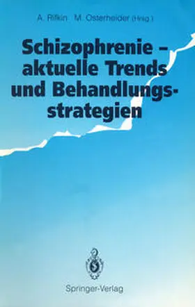 Rifkin / Osterheider |  Schizophrenie - aktuelle Trends und Behandlungsstrategien | eBook | Sack Fachmedien