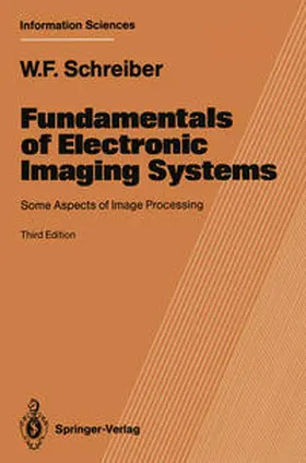 Schreiber |  Fundamentals of Electronic Imaging Systems | eBook | Sack Fachmedien