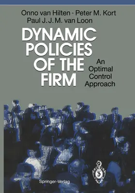 Hilten / Kort / Loon |  Dynamic Policies of the Firm | Buch |  Sack Fachmedien