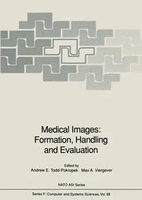 Todd-Pokropek / Viergever |  Medical Images: Formation, Handling and Evaluation | eBook | Sack Fachmedien