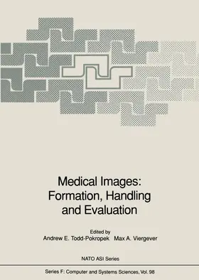Todd-Pokropek / Viergever |  Medical Images: Formation, Handling and Evaluation | Buch |  Sack Fachmedien