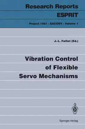 Faillot |  Vibration Control of Flexible Servo Mechanisms | eBook | Sack Fachmedien