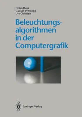 Duin / Symanzik / Claussen |  Beleuchtungsalgorithmen in der Computergrafik | eBook | Sack Fachmedien