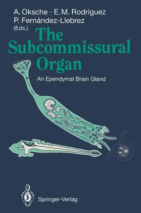 Oksche / Rodriguez / Fernandez-Llebrez |  The Subcommissural Organ | Buch |  Sack Fachmedien