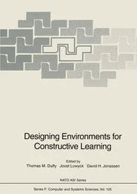 Duffy / Lowyck / Jonassen |  Designing Environments for Constructive Learning | eBook | Sack Fachmedien