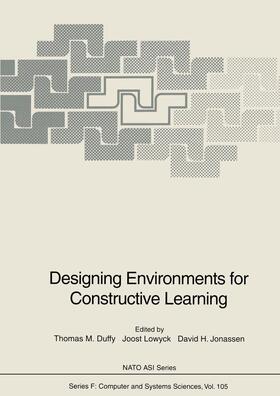 Duffy / Jonassen / Lowyck | Designing Environments for Constructive Learning | Buch | 978-3-642-78071-4 | sack.de