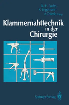 Fuchs / Engemann / Thiede |  Klammernahttechnik in der Chirurgie | eBook | Sack Fachmedien