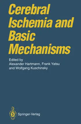 Hartmann / Yatsu / Kuschinsky |  Cerebral Ischemia and Basic Mechanisms | eBook | Sack Fachmedien