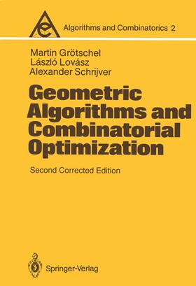 Grötschel / Schrijver / Lovasz |  Geometric Algorithms and Combinatorial Optimization | Buch |  Sack Fachmedien