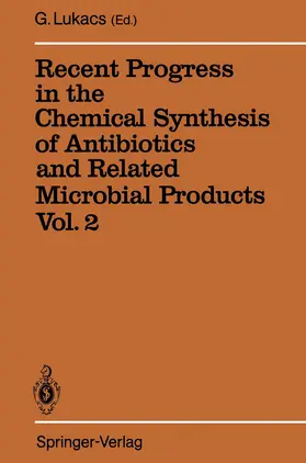 Lukacs |  Recent Progress in the Chemical Synthesis of Antibiotics and Related Microbial Products Vol. 2 | Buch |  Sack Fachmedien