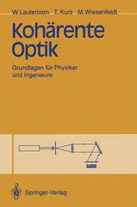 Lauterborn / Kurz / Wiesenfeldt |  Kohärente Optik | eBook | Sack Fachmedien