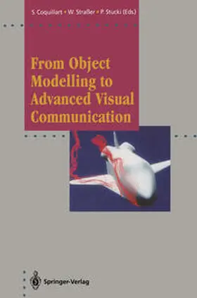 Coquillart / Stucki / Straßer |  From Object Modelling to Advanced Visual Communication | Buch |  Sack Fachmedien
