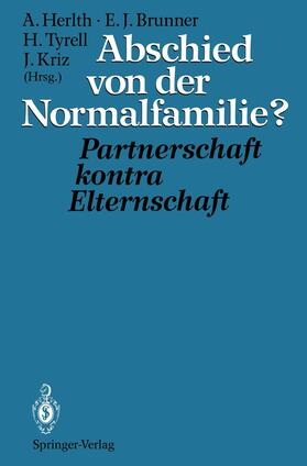 Herlth / Kriz / Brunner | Abschied von der Normalfamilie? | Buch | 978-3-642-78382-1 | sack.de