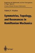 Kozlov |  Symmetries, Topology and Resonances in Hamiltonian Mechanics | Buch |  Sack Fachmedien