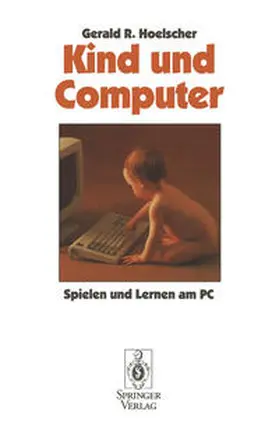 Hoelscher |  Kind und Computer | eBook | Sack Fachmedien