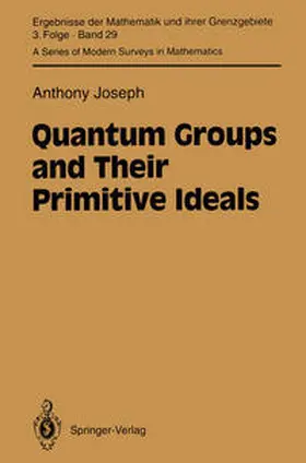 Joseph |  Quantum Groups and Their Primitive Ideals | eBook | Sack Fachmedien