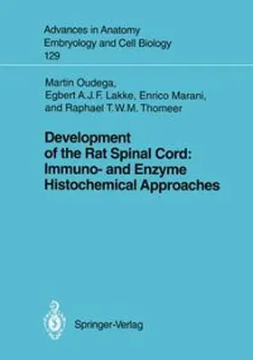 Bach / Lakke / Marani |  Development of the Rat Spinal Cord: Immuno- and Enzyme Histochemical Approaches | eBook | Sack Fachmedien