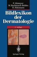 Altmeyer / Holzmann / Bacharach-Buhles |  Bildlexikon der Dermatologie | Buch |  Sack Fachmedien