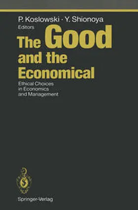 Koslowski / Shionoya |  The Good and the Economical | eBook | Sack Fachmedien