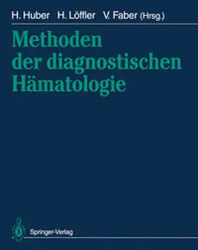 Huber / Löffler / Faber |  Methoden der diagnostischen Hämatologie | eBook | Sack Fachmedien
