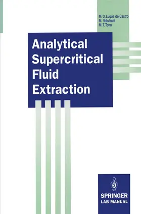 Luque de Castro / Valcarcel / Tena |  Analytical Supercritical Fluid Extraction | Buch |  Sack Fachmedien