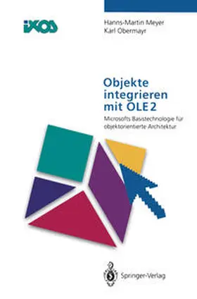 Meyer / Obermayr |  Objekte integrieren mit OLE2 | eBook | Sack Fachmedien