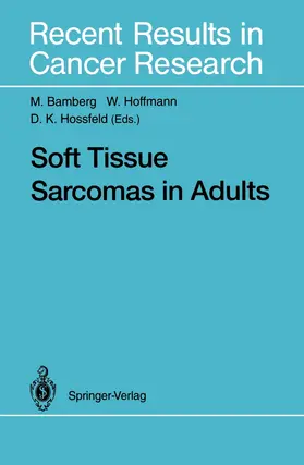 Bamberg / Hoffmann / Hossfeld | Soft Tissue Sarcomas in Adults | Buch | 978-3-642-78770-6 | www.sack.de