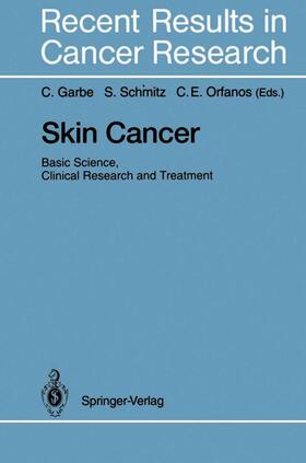 Garbe / Orfanos / Schmitz | Skin Cancer: Basic Science, Clinical Research and Treatment | Buch | 978-3-642-78773-7 | sack.de