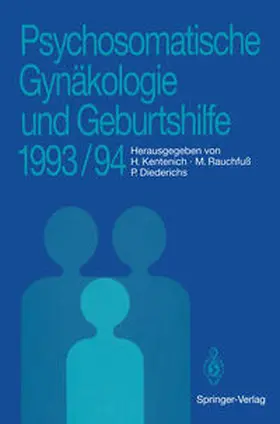 Kentenich / Rauchfuß / Diederichs |  Psychosomatische Gynäkologie und Geburtshilfe 1993/94 | eBook | Sack Fachmedien