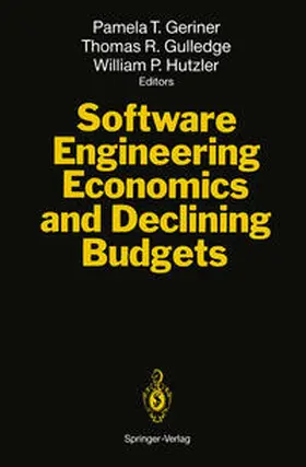 Geriner / Gulledge / Hutzler |  Software Engineering Economics and Declining Budgets | eBook | Sack Fachmedien