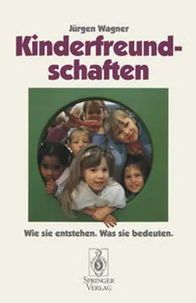 Wagner |  Kinderfreundschaften | eBook | Sack Fachmedien