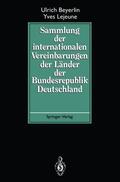 Lejeune / Beyerlin |  Sammlung der internationalen Vereinbarungen der Länder der Bundesrepublik Deutschland | Buch |  Sack Fachmedien