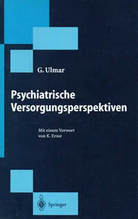 Ulmar |  Psychiatrische Versorgungsperspektiven | eBook | Sack Fachmedien